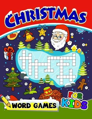 Christmas Word Games for Kids: Word search Activity book for boy, girls, kids Ages 2-4,3-5,4-8 by Preschool Learning Activity Designer