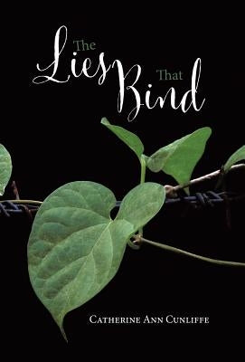 The Lies That Bind by Cunliffe, Catherine Ann