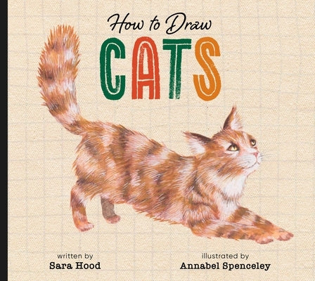 How to Draw Cats by Hood, Sara