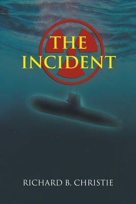 The Incident by Christie, Richard B.