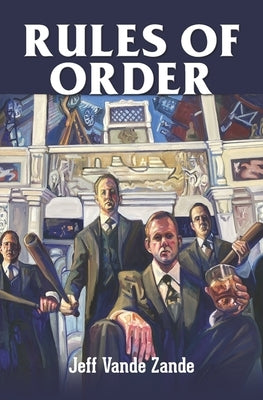 Rules of Order by Zande, Jeff Vande