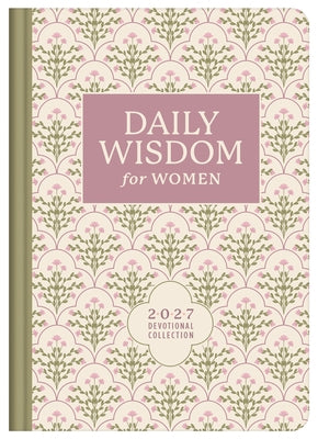 Daily Wisdom for Women 2027 Devotional Collection by Compiled by Barbour Staff