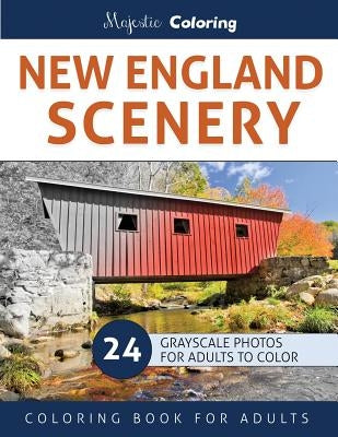 New England Scenery: Grayscale Photo Coloring for Adults by Coloring, Majestic