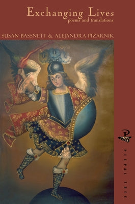 Exchanging Lives: Poems and Translations by Bassnett, Susan