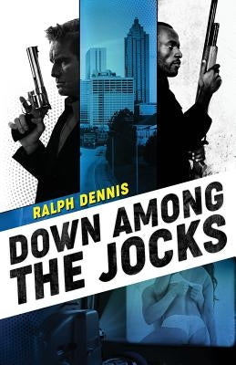 Down Among the Jocks by Dennis, Ralph