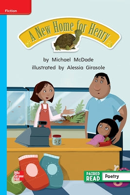 Reading Wonders Leveled Reader a New Home for Henry: On-Level Unit 1 Week 3 Grade 2 by McGraw Hill