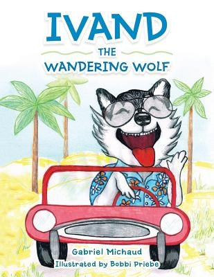 Ivand the Wandering Wolf by Michaud, Gabriel