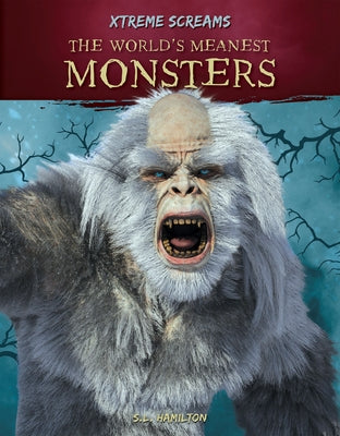 The World's Meanest Monsters by Hamilton, S. L.