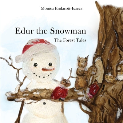 Edur the Snowman by Endacott-Isaeva, Monica
