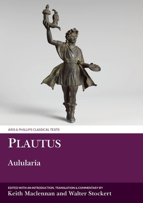Plautus: Aulularia by MacLennan, Keith