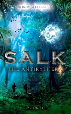 Salk: The Antikythera by Guerrera, Robert J.
