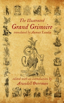 The Illustrated Grand Grimoire by Lamba, Aaman