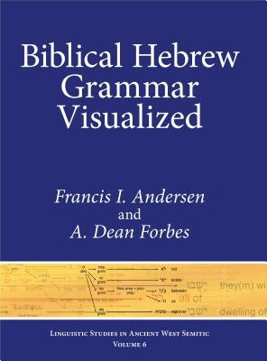 Biblical Hebrew Grammar Visualized by Andersen, Francis I.