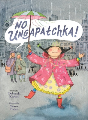 No Ungapatchka! by Kerbel, Deborah