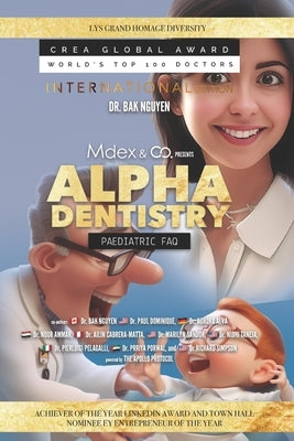 Alpha Dentistry vol. 3 - Paediatric Dentistry FAQ (International version) by Dominique, Paul