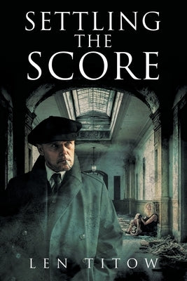 Settling The Score by Titow, Len