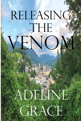 Releasing the Venom by Grace, Adeline