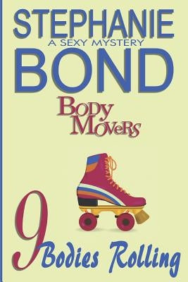 9 Bodies Rolling by Bond, Stephanie