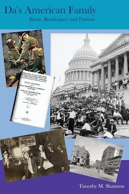 Da's American Family: Boots, Bootleggers and Patriots by Shannon, Timothy M.