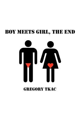 Boy Meets Girl, The End by Tkac, Gregory