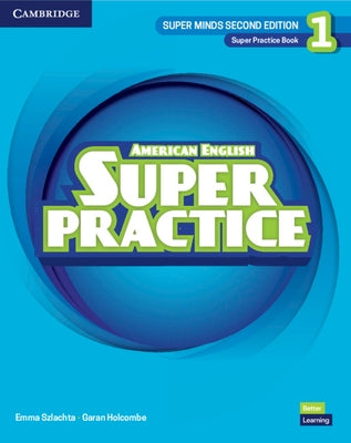 Super Minds Level 1 Super Practice Book American English by Szlachta, Emma