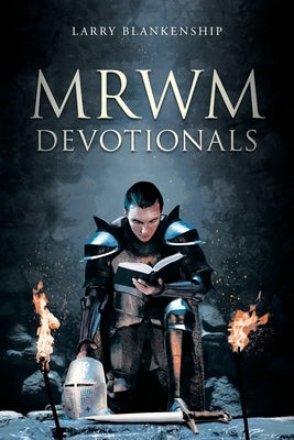 MRWM Devotionals by Blankenship, Larry
