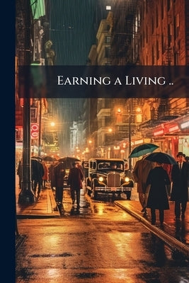 Earning a Living .. by Anonymous