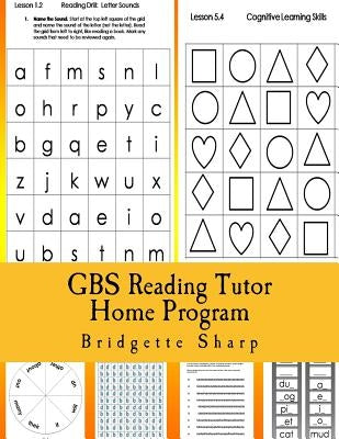 GBS Reading Tutor Home Program: Reading Tutoring that YOU Can DO at Home! by Sharp, Bridgette