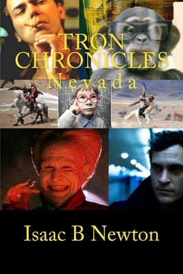 Tron Chronicles: Nevada by Newton, Isaac B.