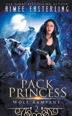 Pack Princess by Easterling, Aimee