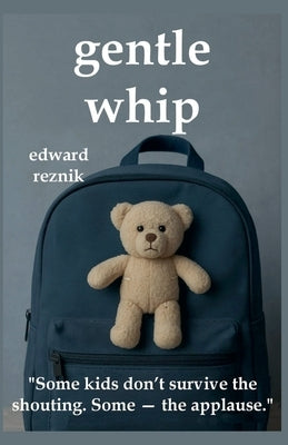 Gentle Whip by Reznik, Edward