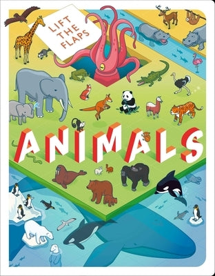 Lift the Flaps: Animals by Igloobooks