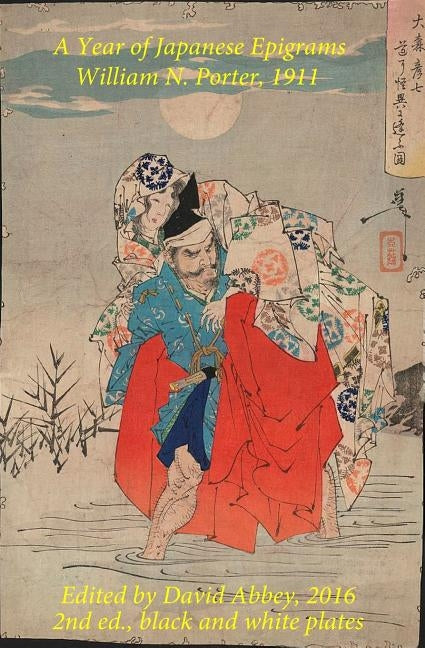 A Year of Japanese Epigrams: : black and white plates by Abbey, David