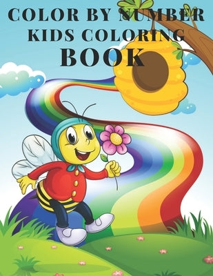 Color By Number Kids Coloring Book: Kids Coloring Activity Book (Color by Number Books) by Nguyen, Amanda