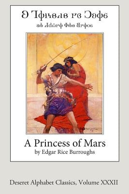A Princess of Mars (Deseret Alphabet edition) by Burroughs, Edgar Rice