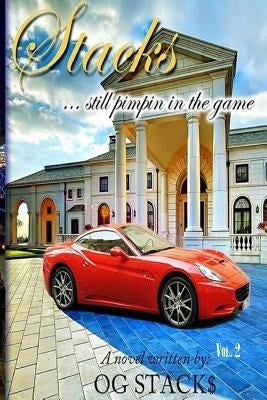 Stacks ...still pimpin' in the game by Stacks, Og