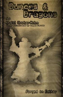 Dunces and Dragons by Sheehan-Miles, Khalil