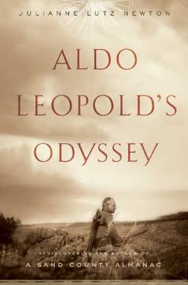 Aldo Leopold's Odyssey by Warren, Julianne Lutz