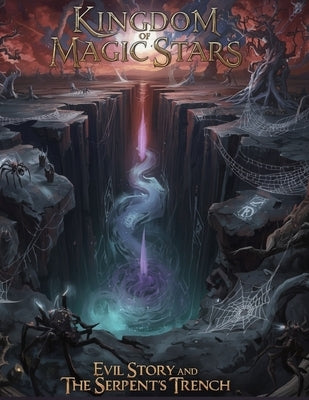 Kingdom of Magic Stars Evil Story and The Serpent's Trench by Zayed, Nabil