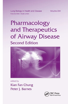 Pharmacology and Therapeutics of Airway Disease by Chung, Kian Fan