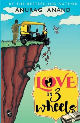 Love on 3 Wheels by Anand, Anurag