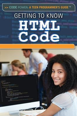 Getting to Know HTML Code by Pratt, Jeff