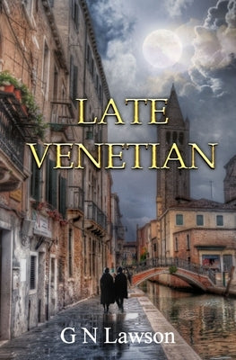 Late Venetian by Lawson, G. N.
