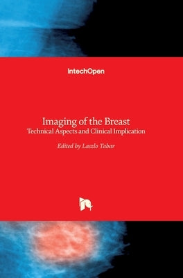 Imaging of the Breast: Technical Aspects and Clinical Implication by Tabar, Laszlo