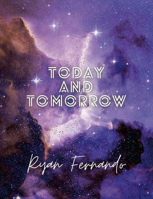 Today And Tomorrow by Fernando, Ryan