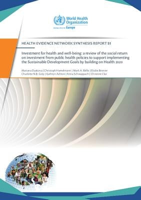Investment for Health and Well-Being: A Review of the Social Return on Investment from Public Health Policies to Support Implementing the Sustainable by Centers of Disease Control