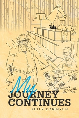 My Journey Continues by Robinson, Peter