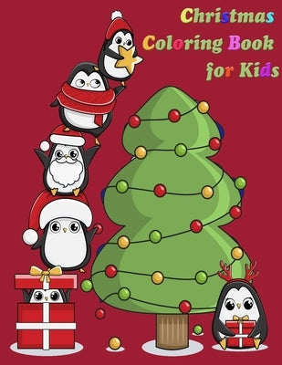 Christmas coloring book for kids: Fun Children's Christmas coloring book, for Toddlers & Kids, Ages 8-12, 50 Beautiful Pages to Color with Santa Claus by Thompson, Alexia