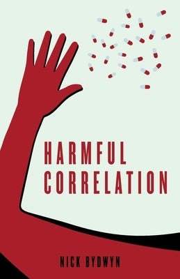 Harmful Correlation by Bydwyn, Nick