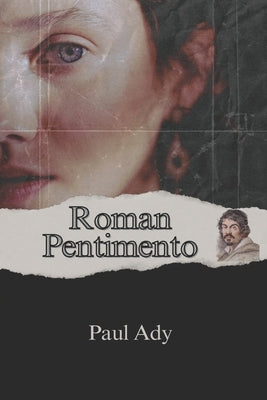 Roman Pentimento by Ady, Paul